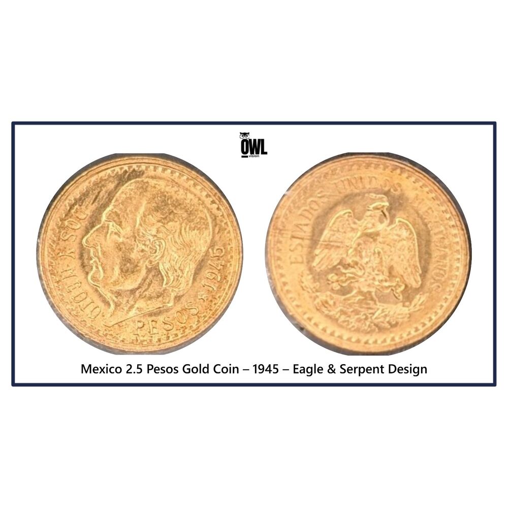 1945 Mexico 2.5 Pesos Gold • .900 Fine • Eagle Serpent • SIGMA Tested